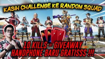 Bang Bemo KASIH CHALLENGE KE RANDOM SQUAD “10 KILLS = DAPET GIVEAWAY HANDPHONE GRATISSS” !!!