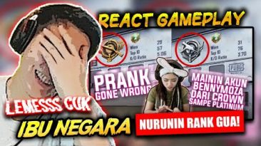 Bang Bemo REACT GAMEPLAY “IBU NEGARA” NGE PRANK NURUNIN RANK GW !! SAMPE LEMES CUK LIATNYA !!