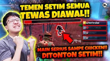Bang EJ DITINGGAL TEMEN SETIM DIAWAL MATCH!! DITONTON TEMEN SETIM SAMPE CHICKEN!!