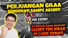 PERJUANGAN SENDIRIAN Bang EJ DARI AWAL SAMPE AKHIR!! DEG DEGAN TERUSS!!