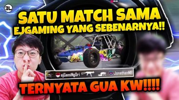 SATU MATCH DGN EJGAMING YANG SEBENARNYA!!! TERNYATA Bang EJ itu KW