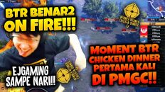 MOMENT BTR CHICKEN DINNER PERTAMA DI PMGC