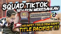 SQUAD TIKTOK KEMBALI BERULAH