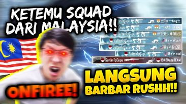 BANG EJ LAWAN SQUAD DARI MALAYSIA LANGSUNG MAIN BARBAR