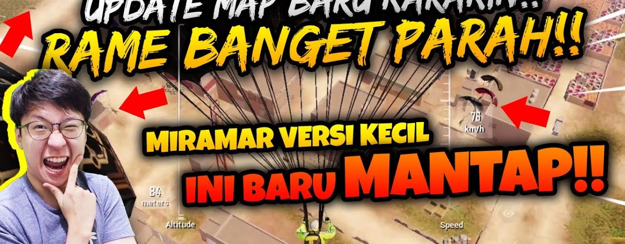 UPDATE MAP BARU KARAKIN MIRAMAR VERSI KECIL DAN RAME