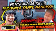 1 ERANGEL MENANGISS BANG EJ KILL 26 SAMBIL NGAKAK SAMPE BENGEKK