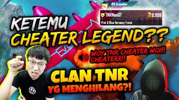 BANG EJ KETEMU CLAN CHEATER LEGEND TNR