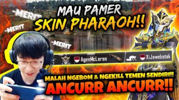 BANG EJ MAU PAMER SKIN PHARAOH MALAH NGEKILL TEMEN SENDIRI