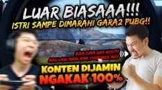 ISTRI DIMARAHIN GARA2 MAIN PUBG MOMENT LANGKA DIJAMIN NGAKAK 100%