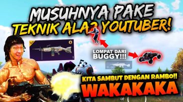TEKNIK ALA2 YOUTUBER DIPAKE MUSUH BANG EJ